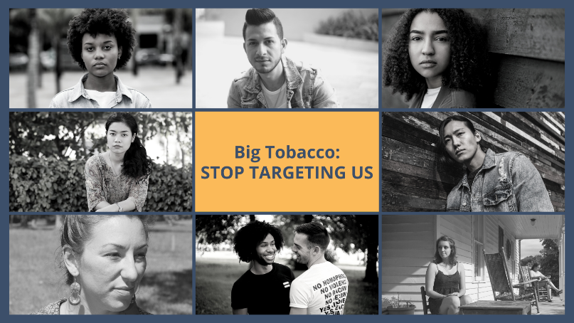 Twitter and white collage featuring portraits of people who are African American, Asian, LGBTQ, Native American and living in a rural area. The text reads Big Tobacco: STOP TARGETING US.