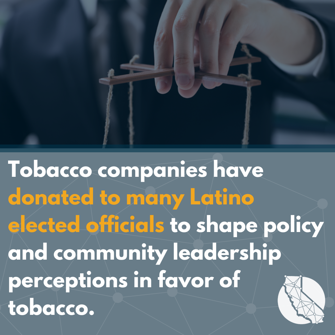 Tobacco companies have donated to many Latino elected officials to shape policy and community leadership perceptions in favor of tobacco.