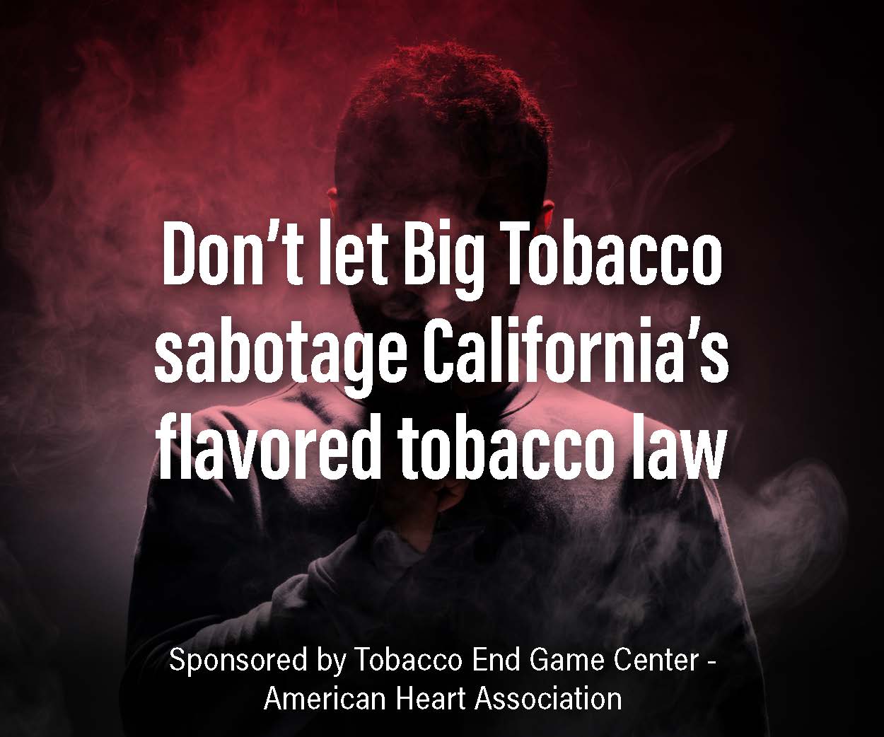 Don't let Big Tobacco sabotage California's flavored tobacco law