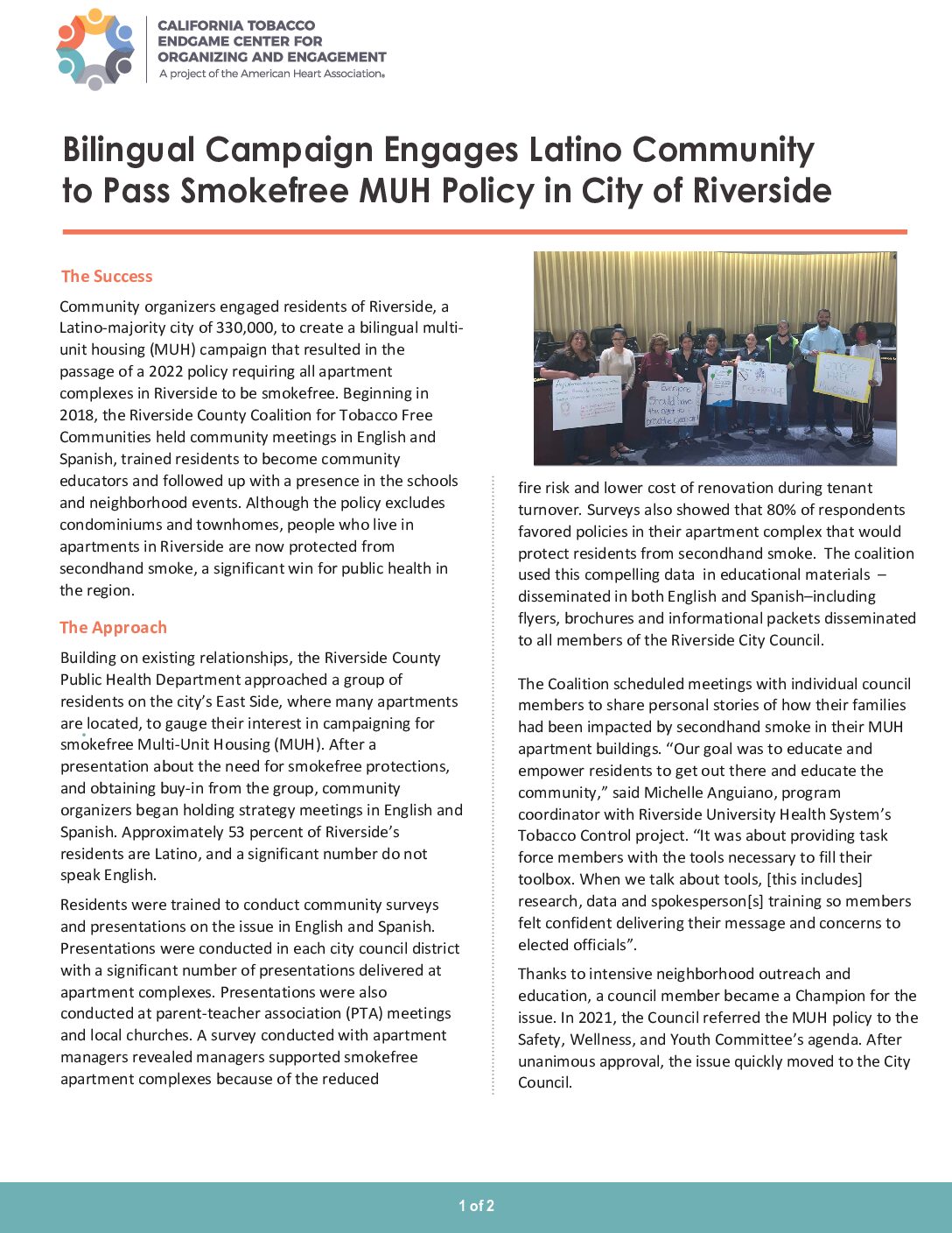 Community organizers engaged residents of Riverside, a Latino-majority city of 330,000, to create a bilingual multi-unit housing (MUH) campaign that resulted in the passage of a 2022 policy requiring all apartment complexes in Riverside to be smokefree.